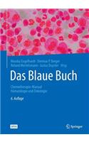 Das Blaue Buch: Chemotherapie-Manual Hämatologie Und Onkologie