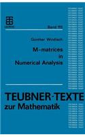 M-matrices in Numerical Analysis