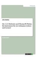 Die 1-2-3 Methode nach Thomas W. Phelan. Ein Instrument für ein wirksames Lehren und Lernen?