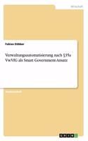 Verwaltungsautomatisierung nach §35a VwVfG als Smart Government-Ansatz