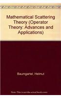 Mathematical Scattering Theory