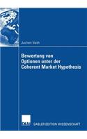 Bewertung von Optionen unter der Coherent Market Hypothesis
