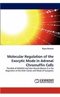 Molecular Regulation of the Exocytic Mode in Adrenal Chromaffin Cells