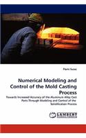 Numerical Modeling and Control of the Mold Casting Process