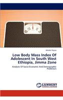 Low Body Mass Index of Adolescent in South West Ethiopia, Jimma Zone