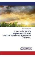 Proposals for the Implementation of Sustainable Food Systems in the U.K.