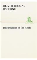 Disturbances of the Heart