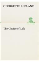 The Choice of Life