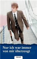 Nur Ich War Immer Von Mir Berzeugt