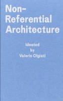 Non-Referential Architecture