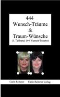 444 Wunsch-Träume & Traum-Wünsche