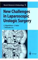 New Challenges in Laparoscopic Urologic Surgery
