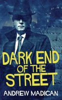 Dark End Of The Street