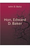 Hon. Edward D. Baker