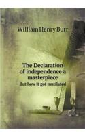 The Declaration of independence a masterpiece But how it got mutilated: (English)