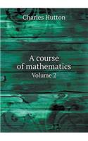 A Course of Mathematics Volume 2