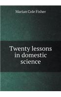 Twenty lessons in domestic science