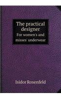 The Practical Designer for Women's and Misses' Underwear