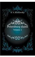 Petersburg Slums. Volume 2