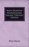 Neuer Deutscher Novellenschatz, Volume 7 (German Edition)