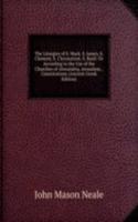 Liturgies of S. Mark, S. James, S. Clement, S. Chrysostom, S. Basil: Or According to the Use of the Churches of Alexandria, Jerusalem, . Constitutions (Ancient Greek Edition)