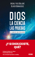 Dios. La Ciencia, Las Pruebas / God. the Science, the Questions