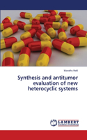 Synthesis and antitumor evaluation of new heterocyclic systems