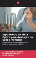 Espirômetro de Fibra Óptica para Avaliação da Saúde Pulmonar