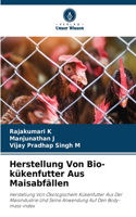 Herstellung Von Bio-kükenfutter Aus Maisabfällen