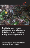 Polityka dotycząca odpadów we wladzach lokalnych