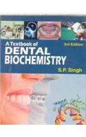 A Textbook of Dental Biochemistry