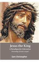 Jesus the King