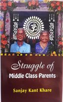 Struggle Of Middle Class Parents
