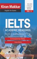 Kiran Makkar IELTS Academic Readings For Exam Practice - Vol 3 Dr. Kiranpreet Kaur Makkar