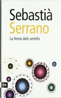 La festa dels sentits (Catalan Edition)