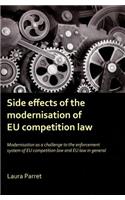 Side Effects of the Modernisation of the EU Competition Law