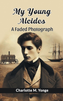 My Young Alcides A Faded Photograph