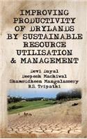 Improving Productivity of Drylands by Sustainable Resource Utilisation and Management