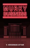 Murky Business
