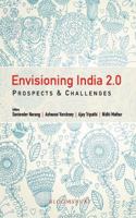 Envisioning India 2.0 Economic Policies: Prospects & Challenges