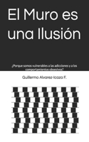 Muro es una Ilusión