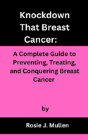 Knockdown That Breast Cancer
