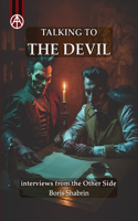 Talking to the Devil: an Interview from the Other Side