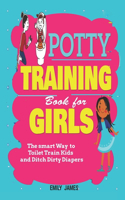 Potty Training Book for Girls: Parents and Kids Guide to Toilet Training and changing Diapers