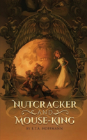 The Nutcracker and the Mouse King: (Annotated Edition)