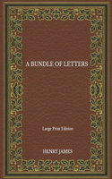 A Bundle of Letters - Large Print Edition