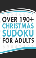 Over 190+ Christmas Sudoku for Adults: Christmas Sudoku Puzzle Book for Adults, great gift for the holiday (Holiday Sudoku Puzzle)