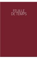 Feuille de Temps: Feuilles de temps hebdomadaires à remplir pendant 2 ans - Motif: Rouge