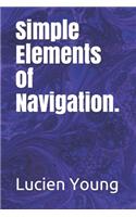 Simple Elements of Navigation.