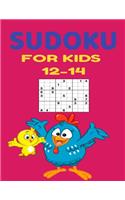 sudoku for kids 12-14: Introduce Your Children to Sudoku and Grow Logic Skills! Improve memory, logic and critical thinking skills of your kids ages 12-14
